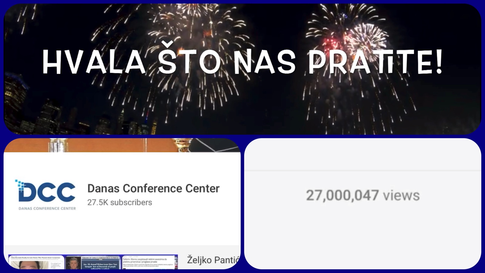 27 miliona pregleda na YouTube kanalu Danas Conference Center! (VIDEO)